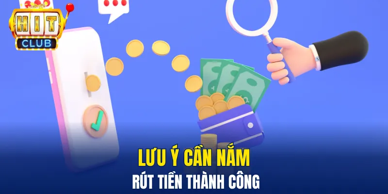 Lưu ý cực kỳ cần thiết để thao tác thành công